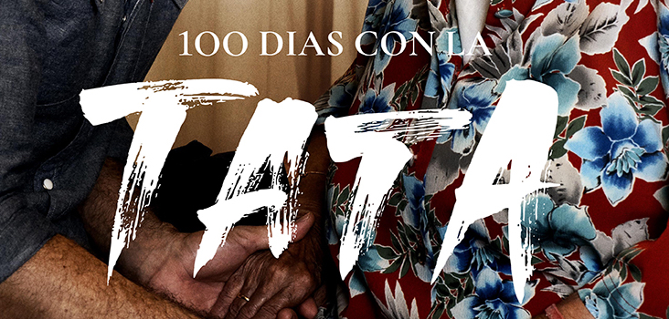 100 DÍAS CON LA TATA - (NETFLIX, 2021)