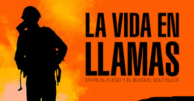 LA VIDA EN LLAMAS- DOCUMENTAL (DISCOVERY MAX, 2015)